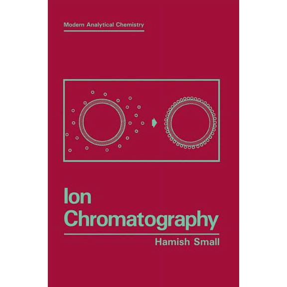 Modern Analytical Chemistry Ion Chromatography, (Paperback)