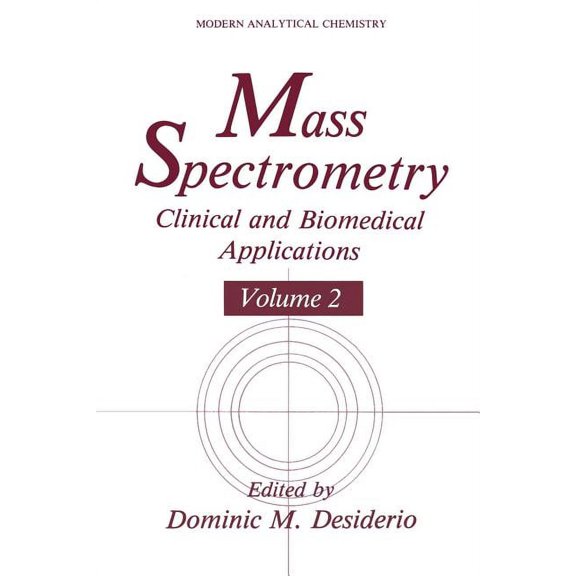 Modern Analytical Chemistry Mass Spectrometry: Clinical and Biomedical Applications, (Paperback)