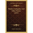 thumbnail image 1 of Modern Antiquity, And Other Poems (1835) (Paperback), 1 of 1