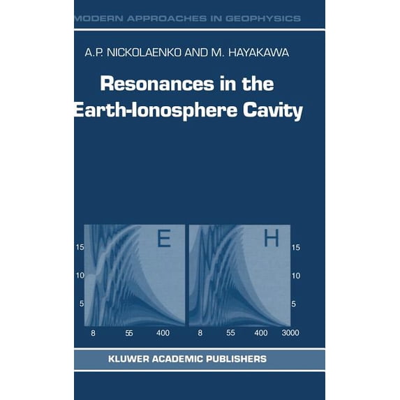 Modern Approaches in Geophysics Resonances in the Earth-Ionosphere Cavity, Book 19, (Hardcover)