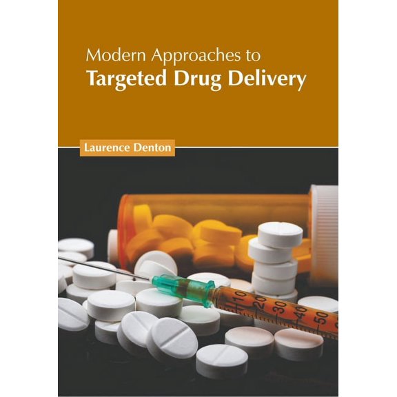 Modern Approaches to Targeted Drug Delivery, (Hardcover)