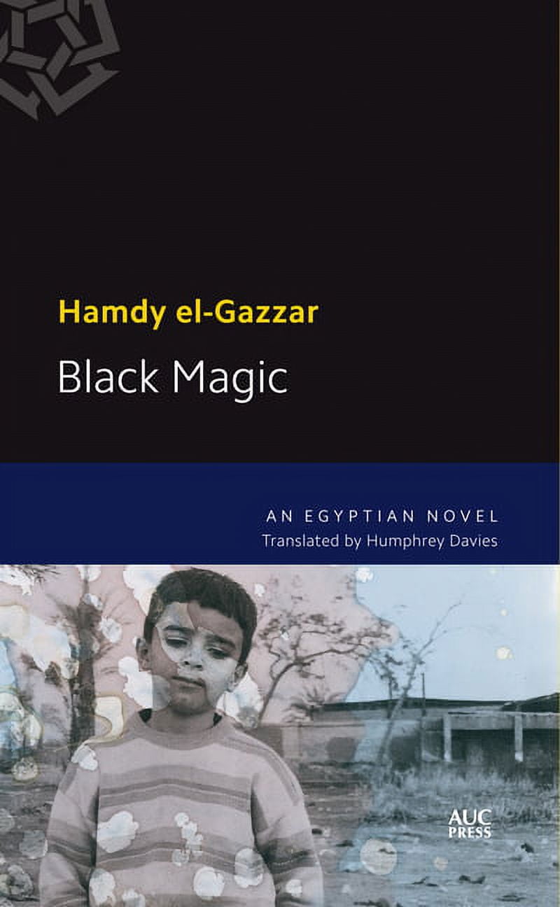 Modern Arabic Literature (Paperback) Black Magic A Modern Arabic