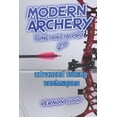 thumbnail image 1 of modern archery: advanced tuning techniques 2.0, (Paperback), 1 of 1
