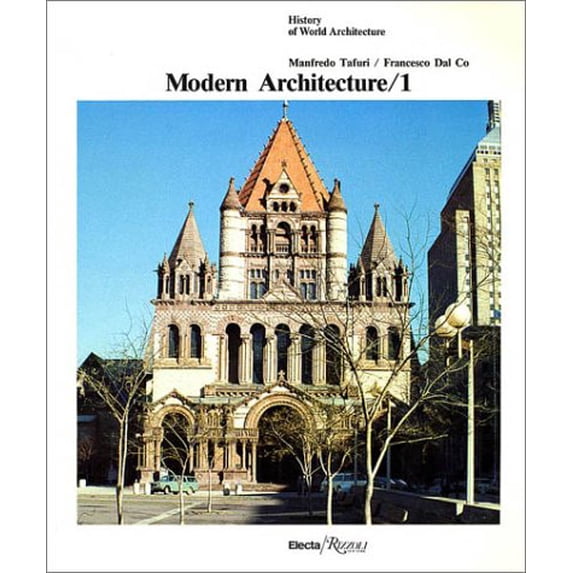 Pre-Owned Modern Architecture / 1 (History of World Architecture) (Paperback) 0847807606 9780847807604