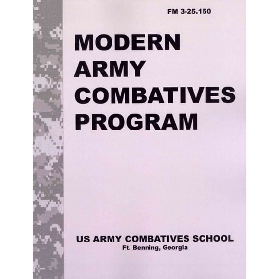 Modern Army Combatives Program: FM 3.25-150 (Paperback)