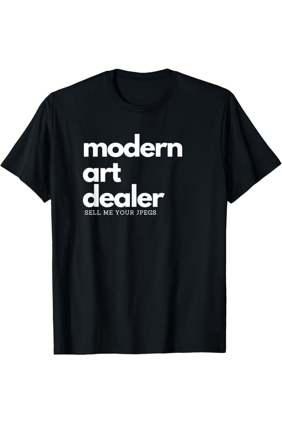 Modern Art Dealer NFT jpegs Funny Crypto Currency fungible T-Shirtmen and women can wear, black, white, gifts.S,M,L,XL,2XL,3XL,1595XL