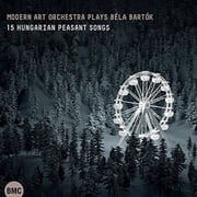Modern Art Orchestra - Plays Bartok 15 Hungarian Peasant Songs - Music & Performance - CD