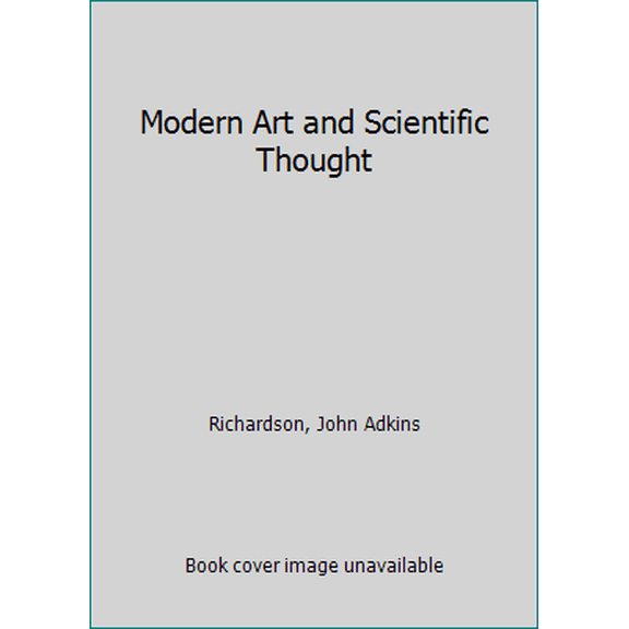 Pre-Owned Modern Art and Scientific Thought (Hardcover) 0252001257 9780252001253