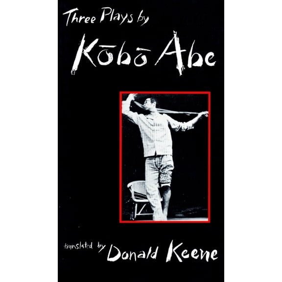 Modern Asian Literature Three Plays by Kobo Abe, (Paperback)