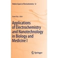 thumbnail image 1 of Modern Aspects of Electrochemistry Applications of Electrochemistry and Nanotechnology in Biology and Medicine I, Book 52, (Paperback), 1 of 1