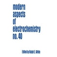 thumbnail image 1 of Modern Aspects of Electrochemistry Modern Aspects of Electrochemistry 40, Book 40, (Hardcover), 1 of 1