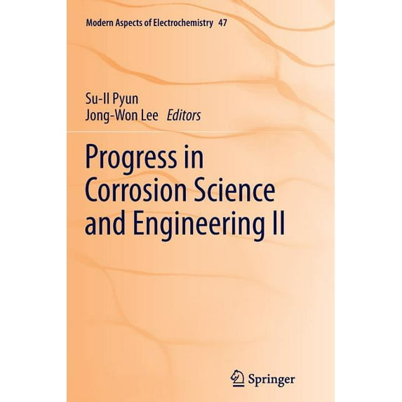 Modern Aspects of Electrochemistry Progress in Corrosion Science and Engineering II, Book 47, (Paperback)