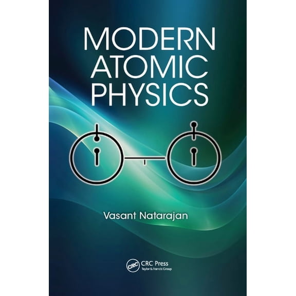 Modern Atomic Physics, (Paperback)