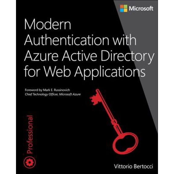 Pre-Owned Modern Authentication with Azure Active Directory for Web Applications (Paperback) 0735696942 9780735696945