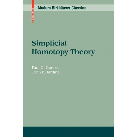 Modern Birkhuser Classics Simplicial Homotopy Theory, (Paperback)