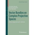 thumbnail image 1 of Modern BirkhÃ¤user Classics Vector Bundles on Complex Projective Spaces, (Paperback), 1 of 1