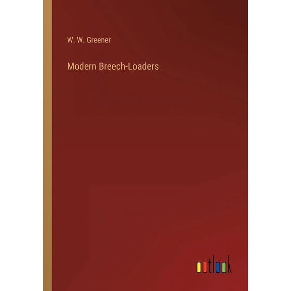 Modern Breech-Loaders (Paperback)