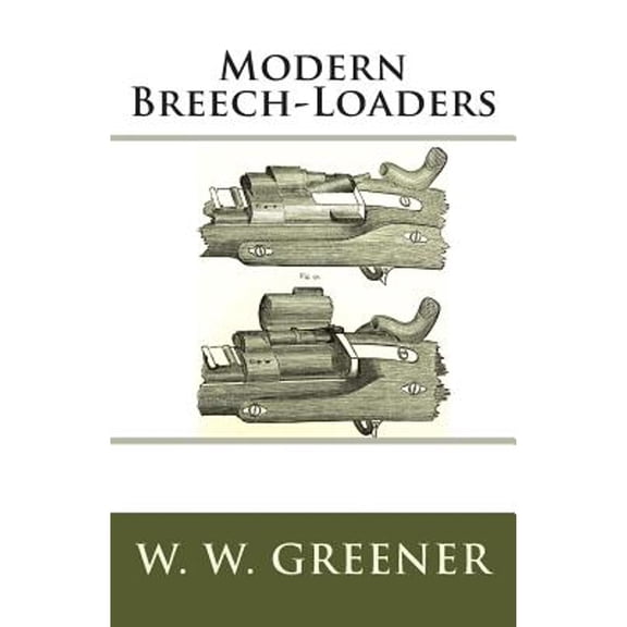 Modern Breech-Loaders (Paperback)