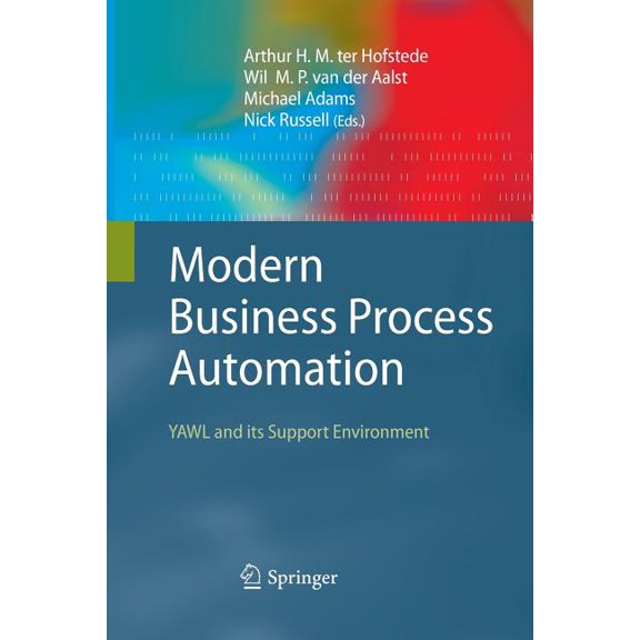 Modern Business Process Automation: Yawl and Its Support Environment, (Paperback)