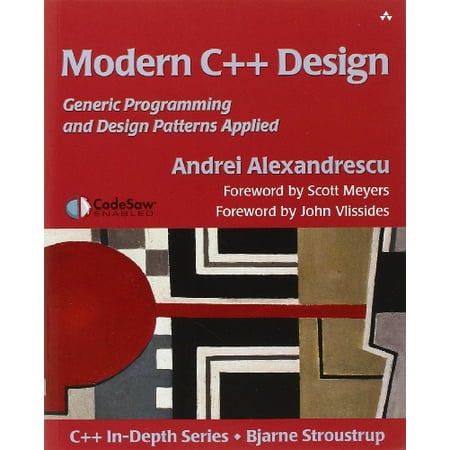 C++ In-Depth Modern C++ Design: Generic Programming and Design Patterns Applied (Paperback)