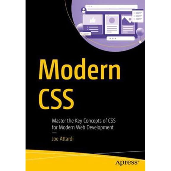 Pre-Owned Modern CSS: Master the Key Concepts of CSS for Modern Web Development (Paperback) 148426293X 9781484262931