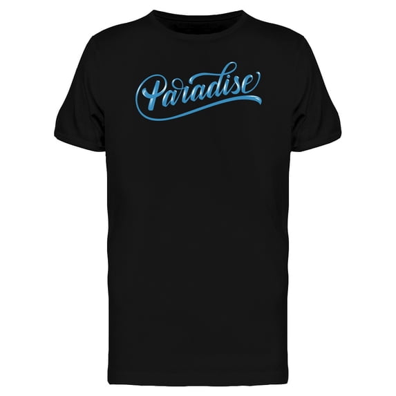 Modern Calligraphy Paradise T-Shirt Men -Image by Shutterstock, Male 3X-Large