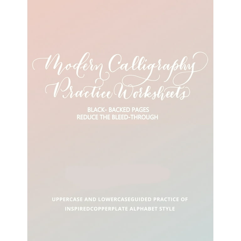 Modern Calligraphy Alphabet Practice Sheets: Basic Calligraphy and Hand  Lettering Alphabet Practice Book by Hannah Will