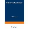 thumbnail image 1 of Modern Cardiac Surgery: Based on the Proceedings of the Eighth Annual Course on Cardiac Surgery, Organised by the Britis, (Paperback), 1 of 1