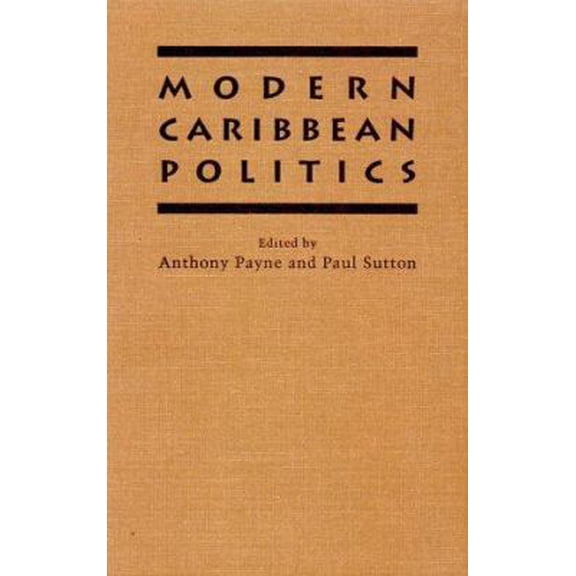Pre-Owned Modern Caribbean Politics (Paperback) 0801844355 9780801844355