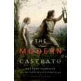 thumbnail image 1 of Modern Castrato: Gaetano Guadagni and the Coming of a New Operatic Age, (Hardcover), 1 of 1