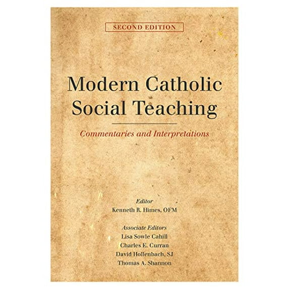 Pre-Owned Modern Catholic Social Teaching: Commentaries and Interpretations, 9781626165144, 1626165149, Paperback, Second edition