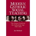 thumbnail image 1 of Pre-Owned Modern Catholic Social Teaching: The Popes Confront the Industrial Age 1740-1958 (Paperback) 0809142252 9780809142255, 1 of 1