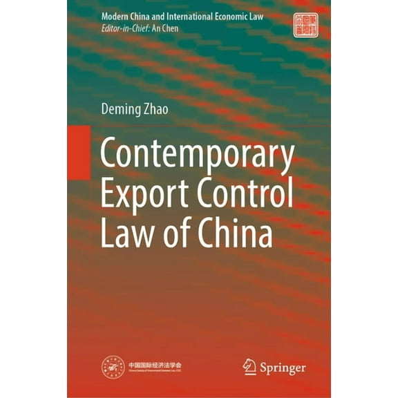 Modern China and International Economic Contemporary Export Control Law of China, (Hardcover)