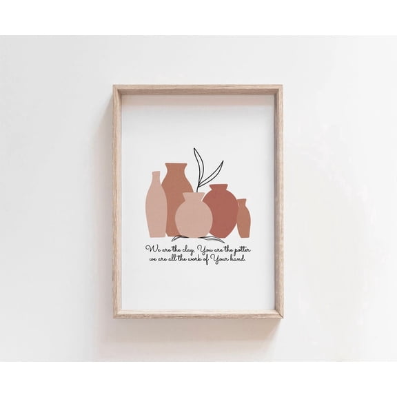 Modern Christian Decor, Boho Scripture Wall Art, We Are the clay Print, Midcentury Bible Verse Poster, Pottery Print A3, 16x20 in Unframed Paper Print