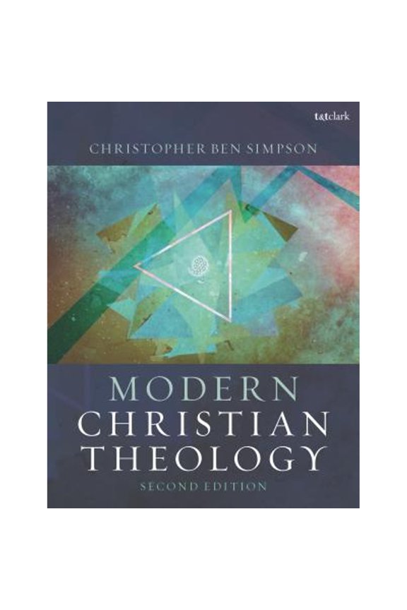 Pre-Owned Modern Christian Theology (Paperback 9780567688446) by Dr. Christopher Ben Simpson
