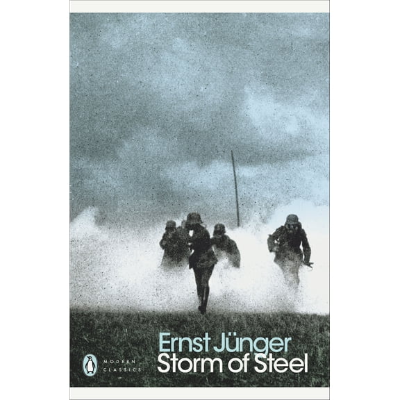 Modern Classics Storm of Steele (Paperback) by Ernst Junger, Michael Hoffman