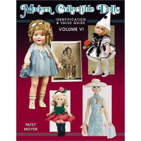 Pre-Owned Modern Collectible Dolls: Identification & Value Guide (unstated Volume I) (Hardcover) 0891457852 9780891457855