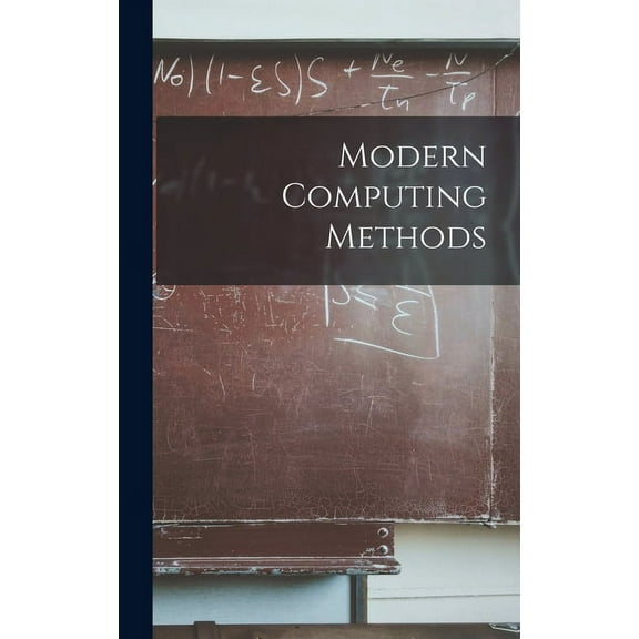 Modern Computing Methods, (Hardcover)