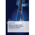 thumbnail image 1 of Modern Concept of New Generation Hybrid Tissue Engineering Scaffold (Paperback), 1 of 1