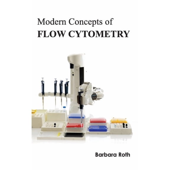 Modern Concepts of Flow Cytometry, (Hardcover)