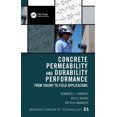 thumbnail image 1 of Modern Concrete Technology Concrete Permeability and Durability Performance: From Theory to Field Applications, (Paperback), 1 of 1