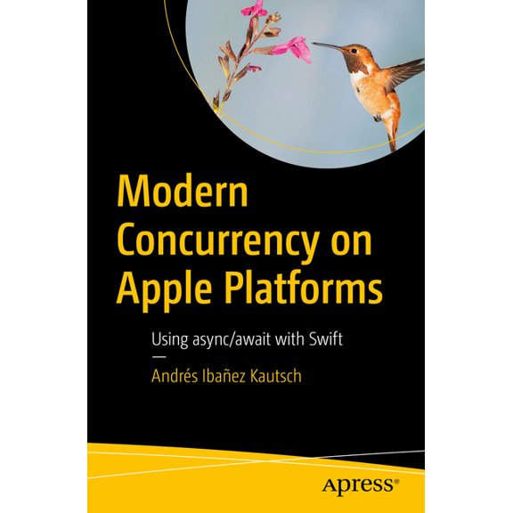 Modern Concurrency on Apple Platforms: Using Async/Await with Swift, (Paperback)