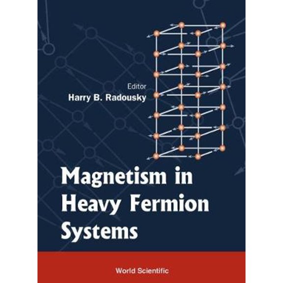 Pre-Owned Modern Condensed Matter Physics: Magnetism in Heavy Fermion Systems (Series #11) (Hardcover)