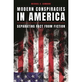 Modern Conspiracies in America: Separating Fact from Fiction, (Hardcover)