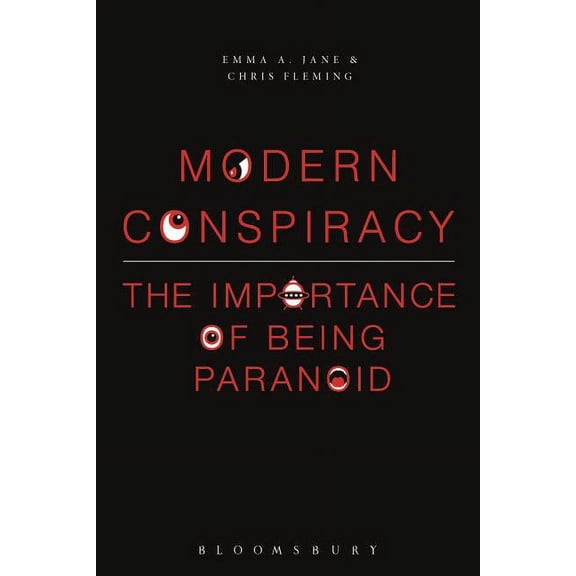 Modern Conspiracy: The Importance of Being Paranoid, (Hardcover)