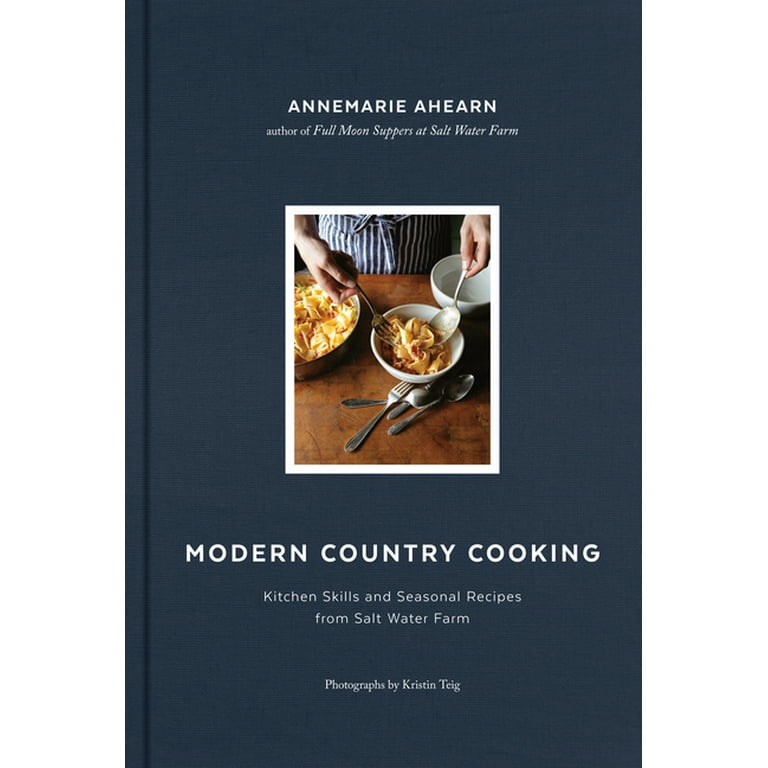 https://i5.walmartimages.com/seo/Modern-Country-Cooking-Kitchen-Skills-and-Seasonal-Recipes-from-Salt-Water-Farm-Hardcover-9781611806540_e6ab5470-e208-4468-bfe3-c9b32c30d5ae.9da75984d1bed1be54958a8032d62f99.jpeg?odnHeight=768&odnWidth=768&odnBg=FFFFFF