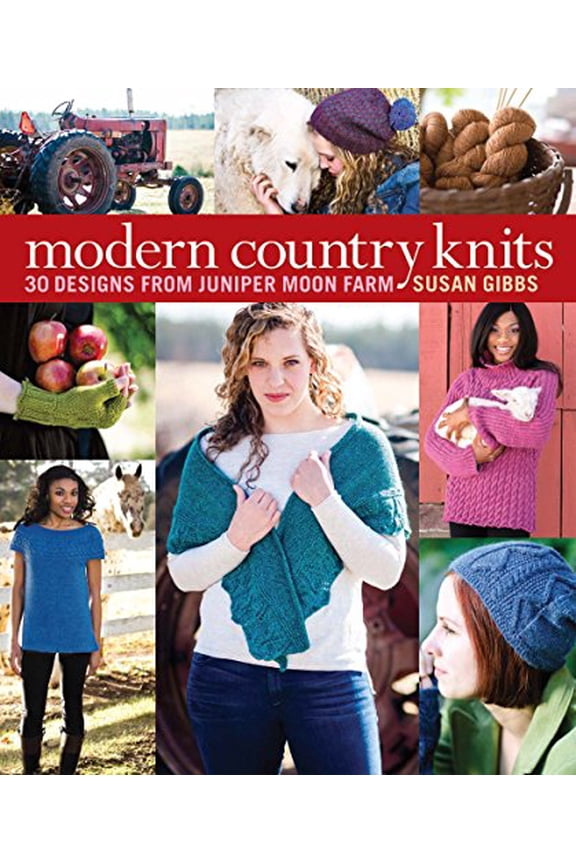 Pre-Owned Modern Country Knits: 30 Designs from Juniper Moon Farm (Paperback) 193609679X 9781936096794