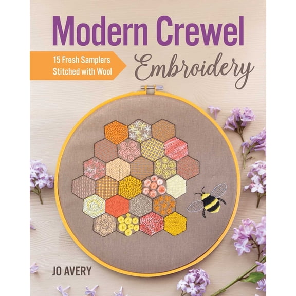 Modern Crewel Embroidery: 15 Fresh Samplers Stitched with Wool, (Paperback)
