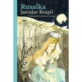 thumbnail image 1 of Modern Czech Classics: Rusalka : A Lyrical Fairy-tale in Three Acts  (Paperback), 1 of 1