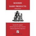 thumbnail image 1 of Modern Dairy Products: Composition, Food Value, Processing, Chemistry, Bacteriology, Testing, (Paperback) by Lincoln M Lampert, 1 of 1